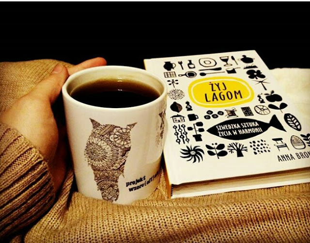 „Żyj lagom. Szwedzka sztuka życia w harmonii” Anna Brones