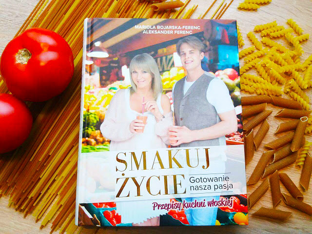 „Smakuj życie” Mariola Bojarska-Ferenc i Aleksander Ferenc