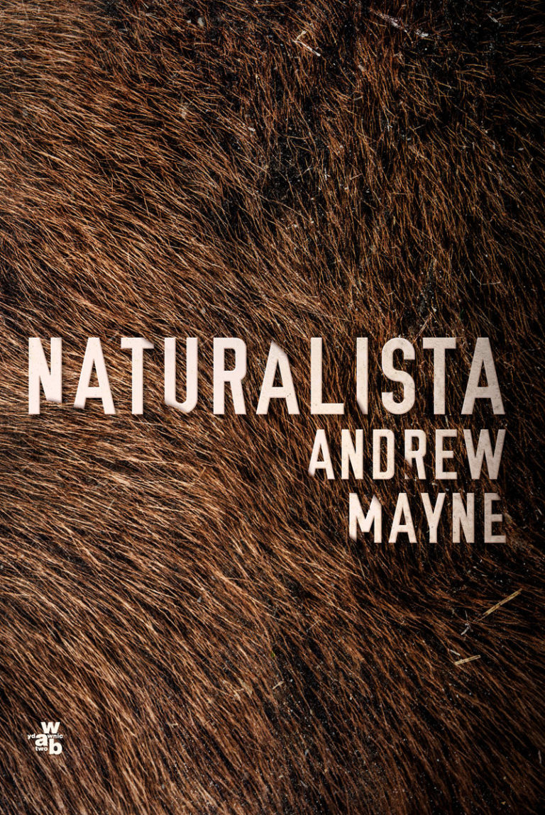 Szalony naukowiec i zagadka kryminalna – „Naturalista” Andrew Mayne