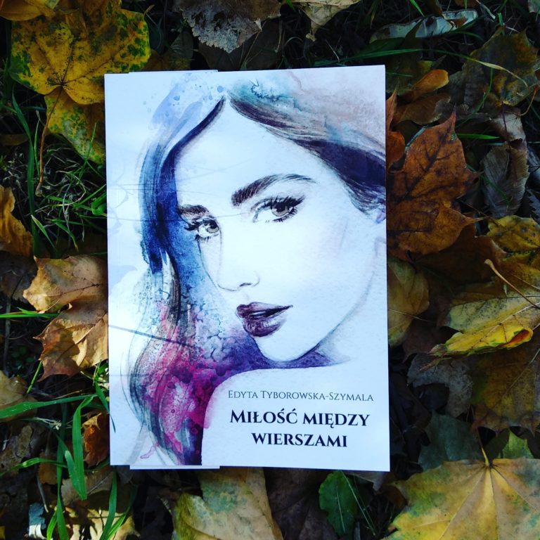 Miłość między wierszami – Edyta Tyborowska-Szymala