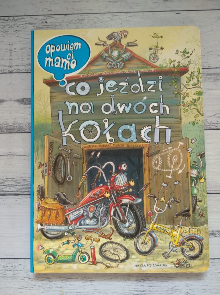 Opowiem ci mamo. Co jeździ na dwóch kołach