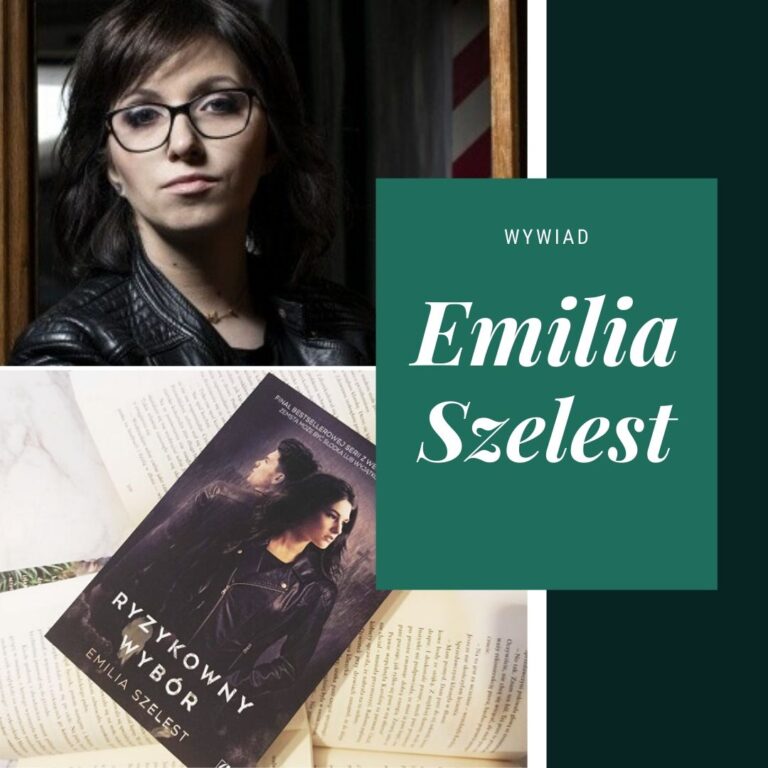 Emilia Szelest – wywiad