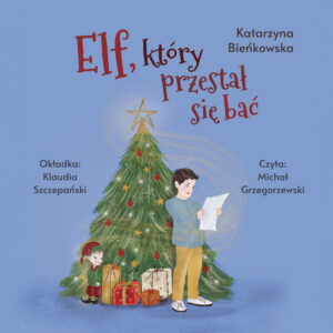 Audiobook: Elf, który przestał się bać